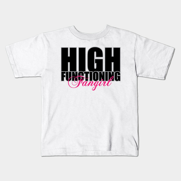 High Functioning Fangirl